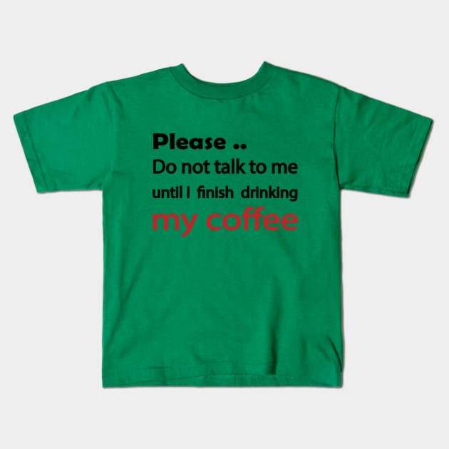 My Coffee Kids T-Shirt by Sky light